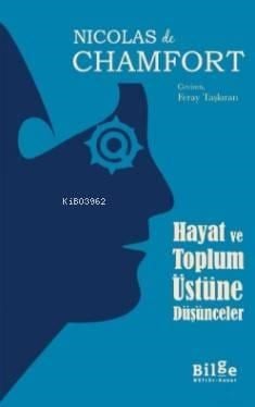 Hayat ve Toplum Üstüne Düşünceler