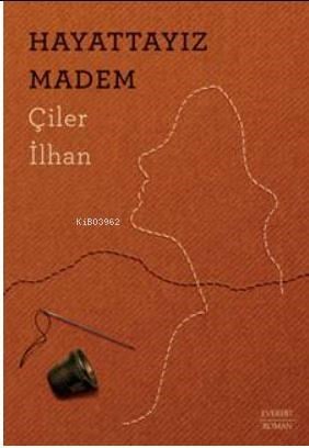 Hayattayız Madem