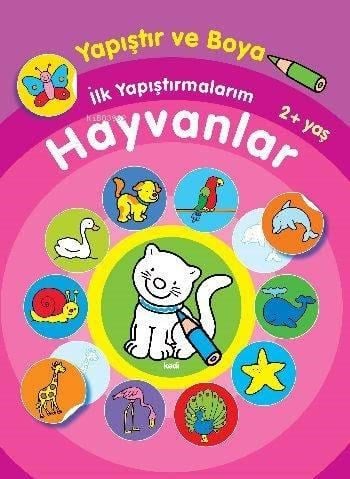 Hayvanlar (2+ Yaş); Yapıştır ve Boya İlk Yapıştırmalarım