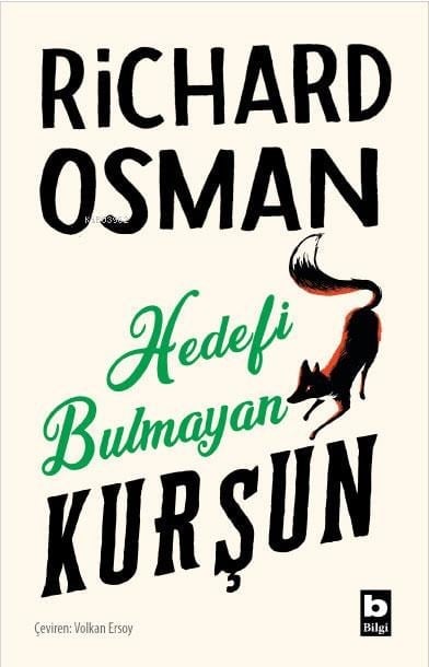 Hedefi Bulmayan Kurşun