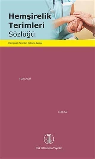 Hemşirelik Terimleri Sözlüğü