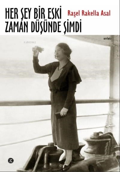 Herşey Bir Eski Zaman Düşünde Şimdi
