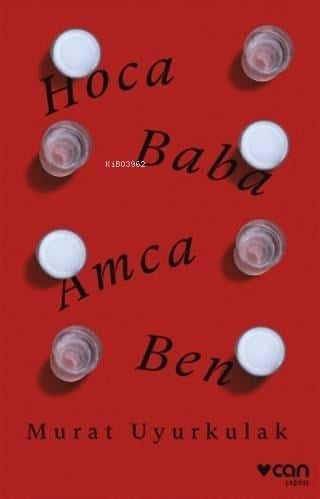 Hoca, Baba, Amca, Ben