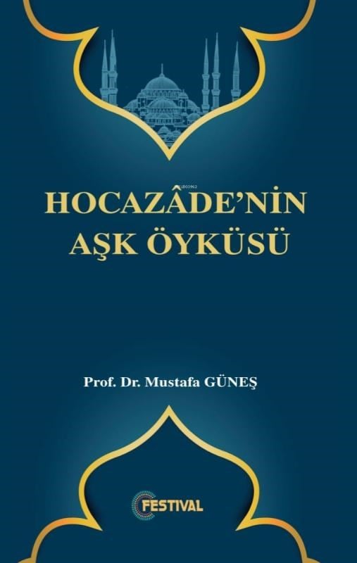 Hocazadenin Aşk Öyküsü