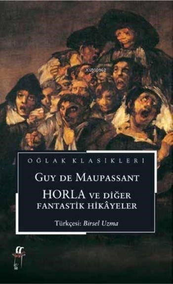 Horla Ve Diğer Fantastik Hikâyeler