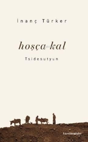 Hoşçakal; Tsidesutyun