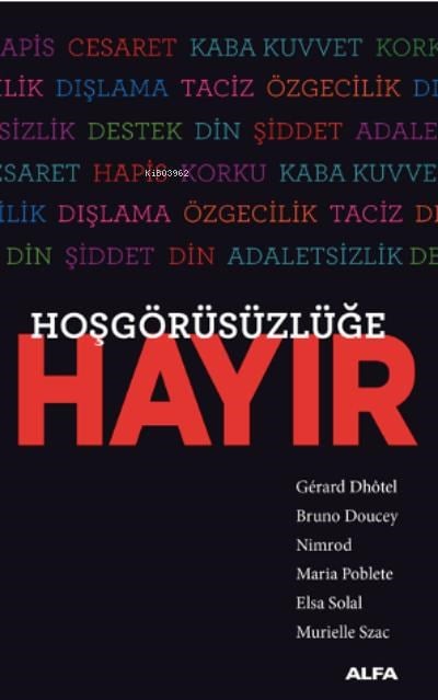 Hoşgörüsüzlüğe Hayır
