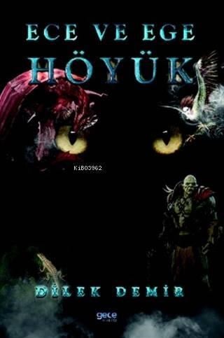 Höyük - Ece ve Ege