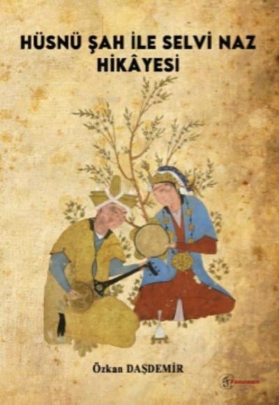Hüsnü Şah ile Selvi Naz Hikâyesi