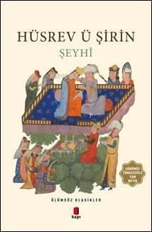 Hüsrev ü Şirin; Ölümsüz Klasikler