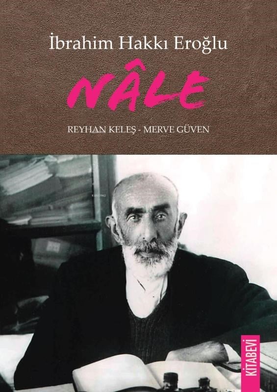 İbrahim Hakkı Eroğlu Nâle