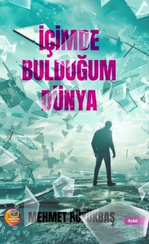 İçimde Bulduğum Dünya
