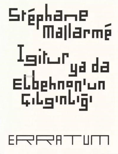 Igitur ya da Elbehnon'un Çılgınlığı