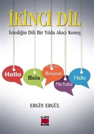 İkinci Dil; İstediğin Dili Bir Yılda Akıcı Konuş