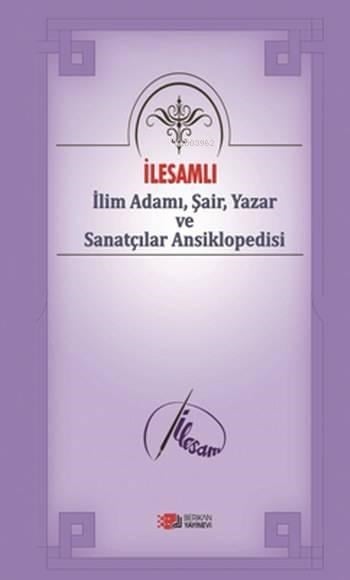 İlesamlı İlim Adamı Şair Yazar ve Sanatçılar Ansiklopedisi