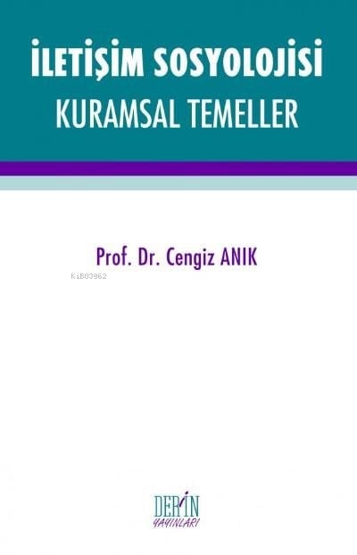 İletişim Sosyolojisi Kuramsal Temeller