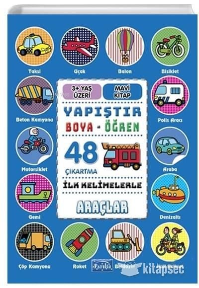 İlk Kelimelerle Araçlar - Yapıştır-Boya-Öğren
