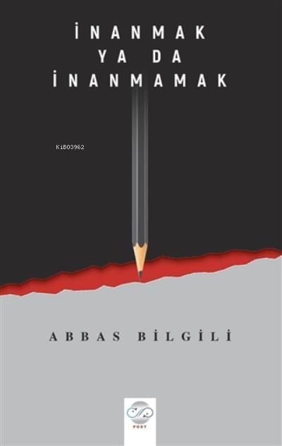 İnanmak Ya Da İnanmamak