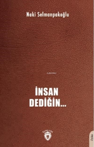 İnsan Dediğin…
