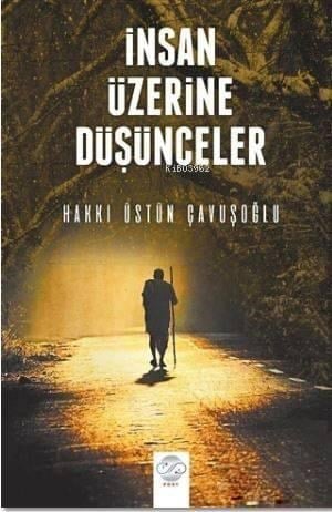 İnsan Üzerine Düşünceler