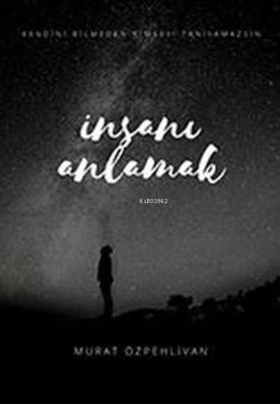 İnsanı Anlamak
