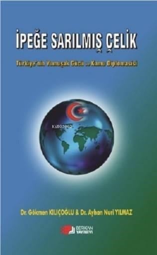 İpeğe Sarılmış Çelik