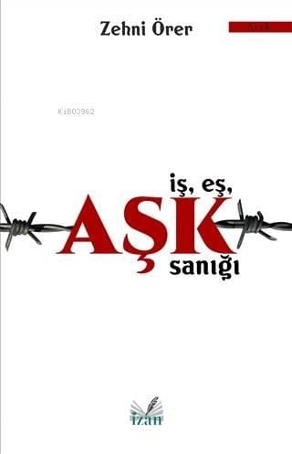 İş Eş Aşk Sanığı