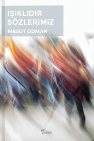 Işıklıdır Sözlerimiz