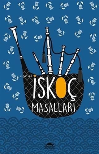 İskoç Masalları; (Özel Ayracıyla)