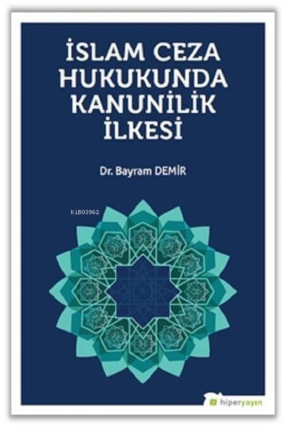 İslam Ceza Hukunda kanunilik İlkesi