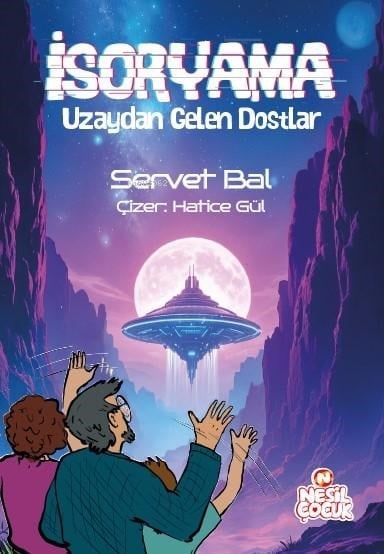 İsoryama Uzaydan Gelen Dostlar