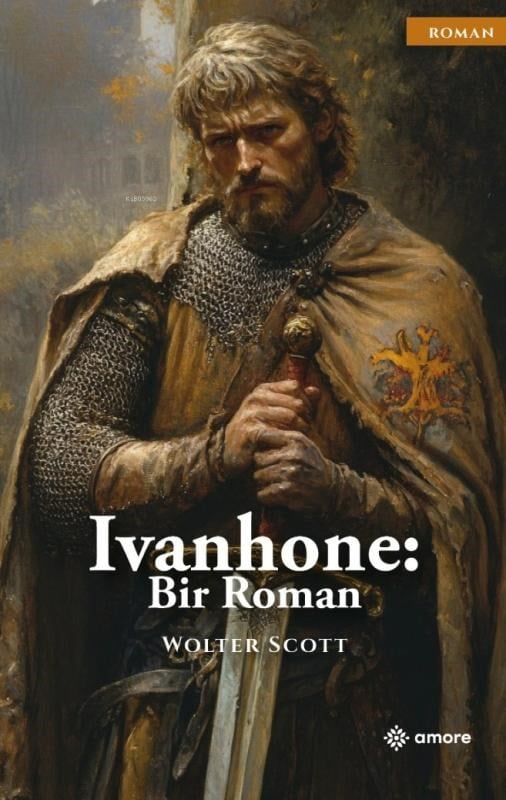 Ivanhoe: Bir Roman