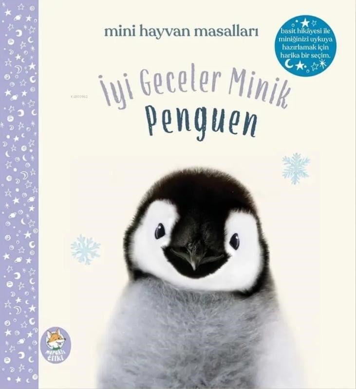 İyi Geceler Minik Penguen;Mini Hayvan Masalları