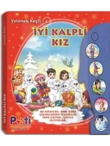 İyi Kalpli Kız; Yetenek Keşfi - 2