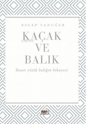 Kaçak ve Balık