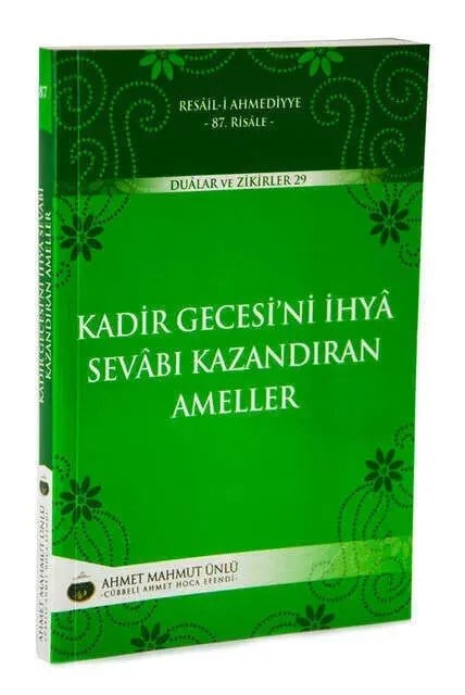 Kadir Gecesini İhya Sevabı Kazandıran Ameller