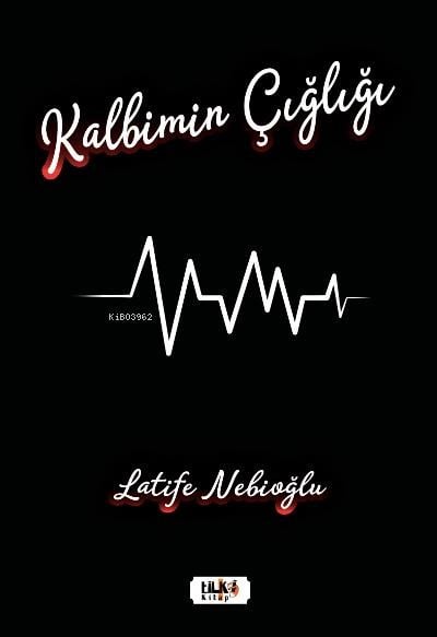 Kalbimin Çığlığı