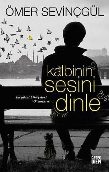 Kalbinin Sesini Dinle
