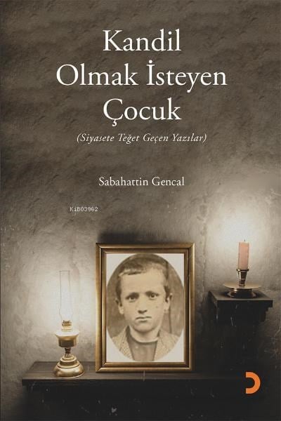 Kandil Olmak İsteyen Çocuk