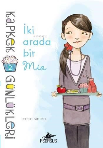 Kapkek Günlükleri - 2; İki Arada Bir Mia
