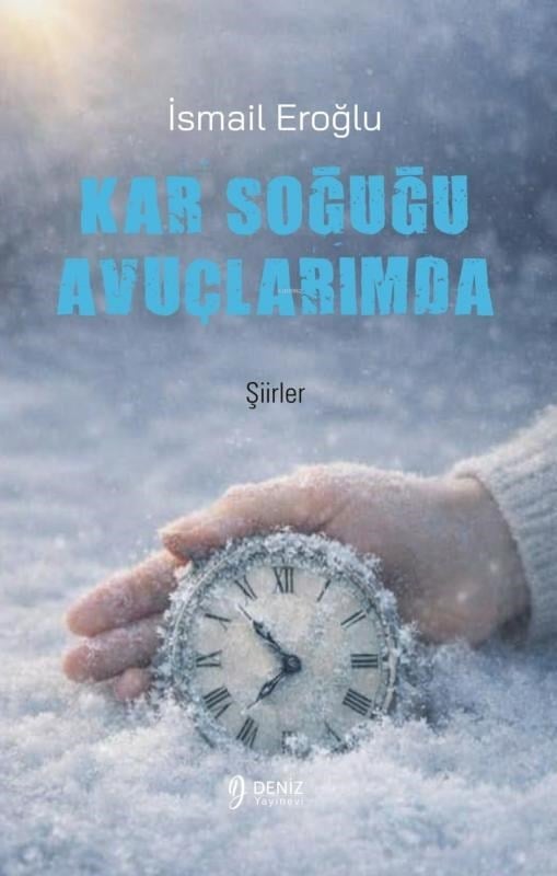 Kar Soğuğu Avuçlarımda