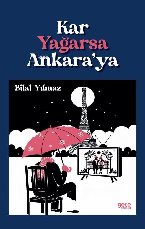 Kar Yağarsa Ankara’ya