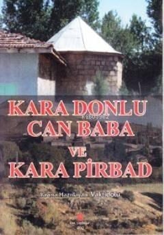 Kara Donlu Can Baba ve Kara Pirbad