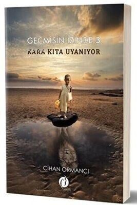 Kara Kıta Uyanıyor - Geçmişin İzinde 3