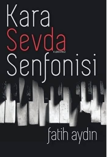 Kara Sevda Senfonisi