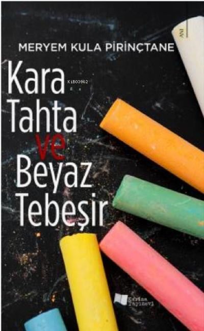 Kara Tahta ve Beyaz Tebeşir