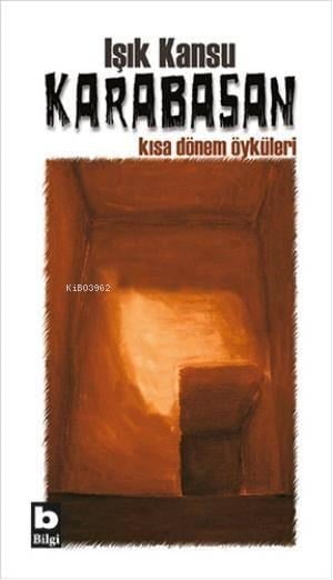 Karabasan; Kısa Dönem Öyküleri