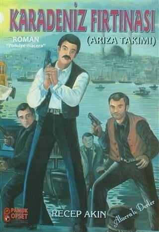 Karadeniz Fırtınası; Arıza Takımı