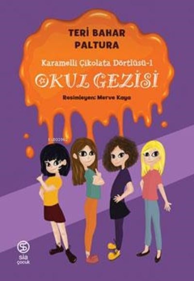 Karamelli Çikolata Dörtlüsü 1 Okul Gezisi