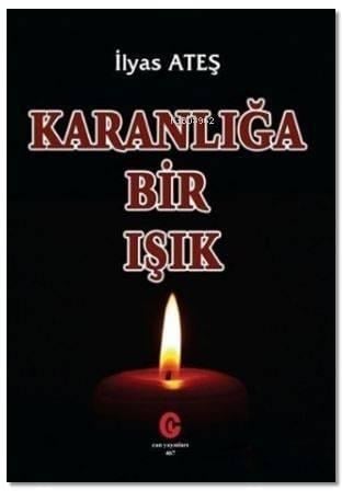 Karanlığa Bir Işık